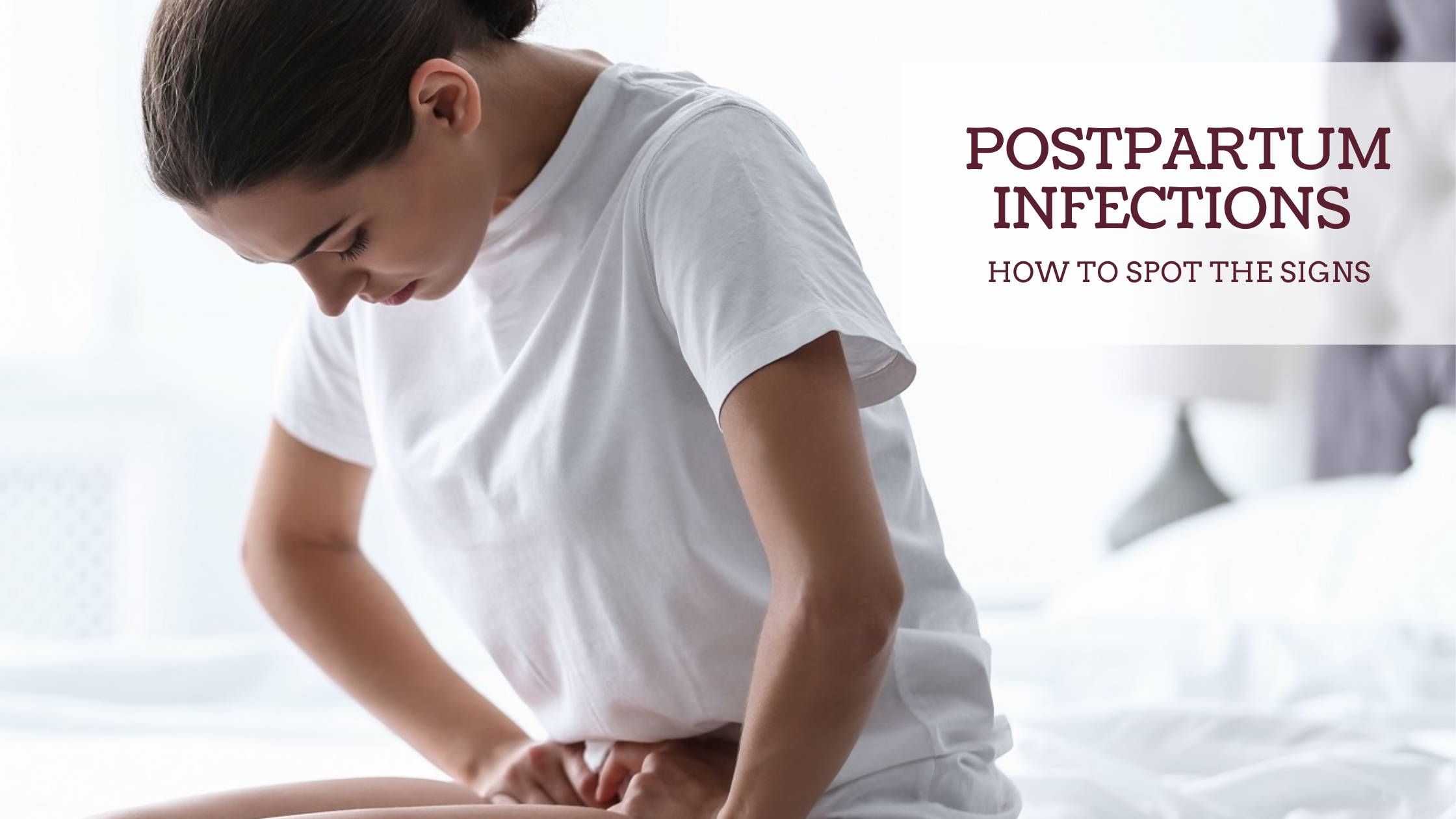 POSTPARTUM INFECTIONS HOW TO SPOT THE SIGNS